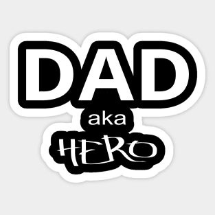 Dad aka Hero Sticker